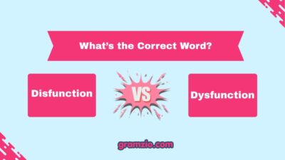 Disfunction vs Dysfunction