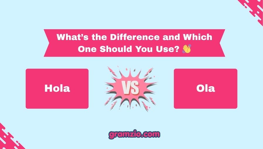 Hola or Ola