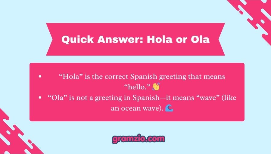 Hola or Ola