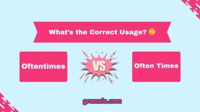 Oftentimes vs Often Times