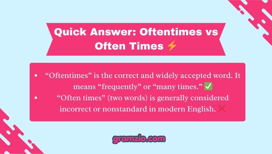 Oftentimes vs Often Times