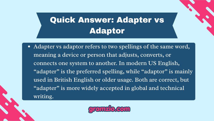 Adapter vs Adaptor