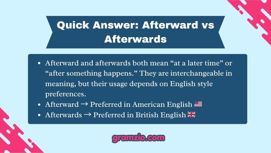 Afterward vs Afterwards