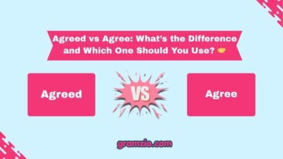 Agreed vs Agree