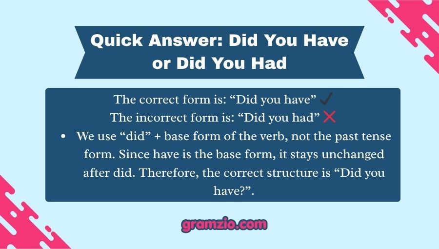 Did You Have or Did You Had