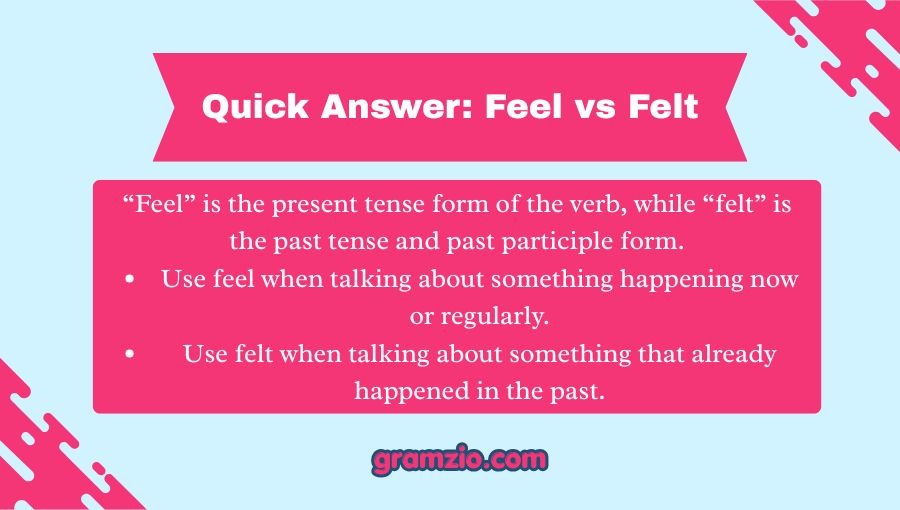 Feel vs Felt