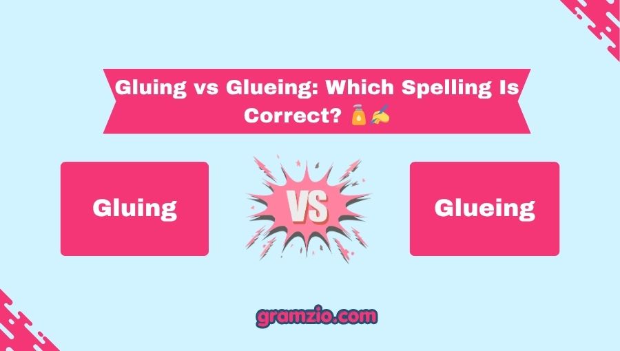 Gluing vs Glueing