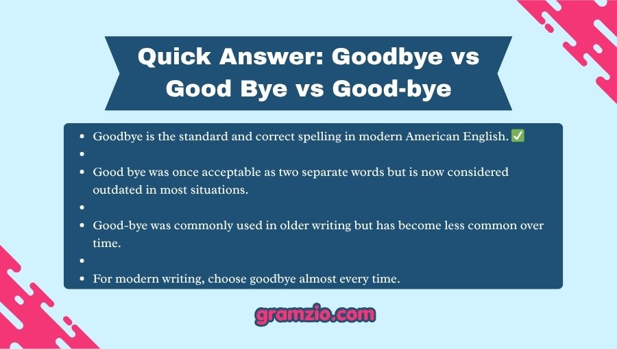 Goodbye vs Good Bye vs Good-bye