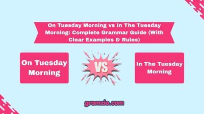 On Tuesday Morning vs In The Tuesday Morning