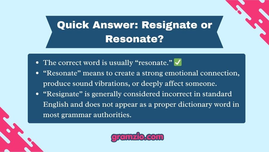 Resignate or Resonate