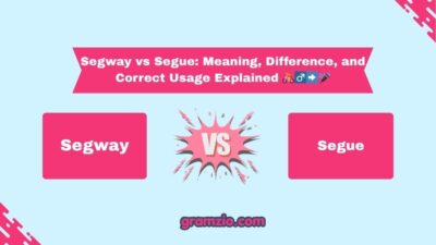 Segway vs Segue