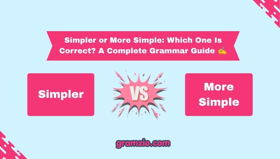 Simpler or More Simple
