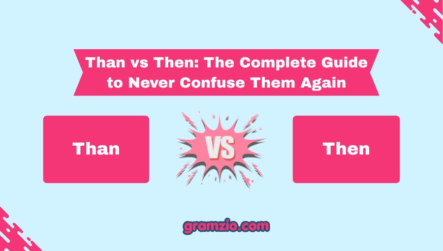 Than vs Then