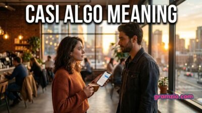 Casi Algo Meaning